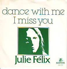 VINYLSINGLE * JULIE FELIX * DANCE WITH ME * SWEDEN 7