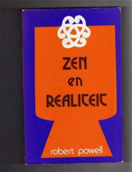 Zen en realiteit - Robert Powell - 1