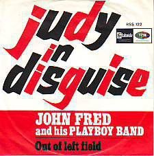 VINYLSINGLE * JOHN FRED & THE PLAYBOY BAND * JUDY IN THE - 1