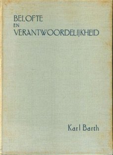 Karl Barth; Belofte en verantwoordelijkheid