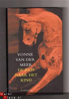 De reis naar het kind - Vonne van der Meer (Adoptie)