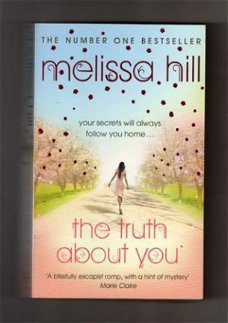 The truth about you - Melissa Hill ( Engelstalig)