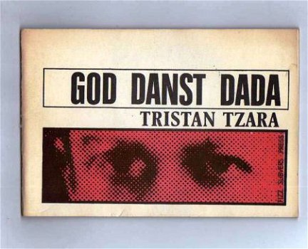 God danst Dada - Tristan Tzara ( Dada - Bibliotheek) - 1