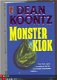 Dean Koontz - Monsterklok - 1 - Thumbnail