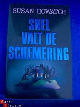 Snel valt de schemering-Susan Howatch - 1