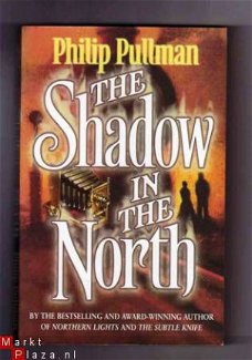 The Shadow of the North - Philip Pullman
