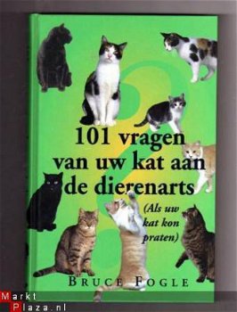 101 vragen van uw kat aan de dierenarts - Bruce Fogle - 1