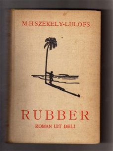 Rubber - M.H. Szekely-Lulofs