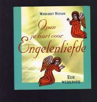 Open je hart voor Engelenliefde - Margaret Neylon - 1