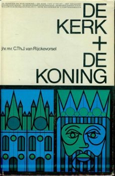 C th J van Rijckevorsel; De kerk + De koning - 1