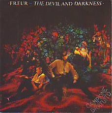 VINYLSINGLE * FREUR * THE DEVIL AND THE DARKNESS * ITALY 7"