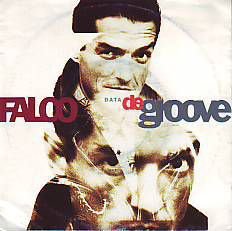 VINYLSINGLE * FALCO * DATA DE GROOVE * GERMANY 7