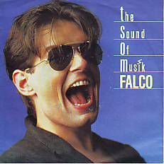 VINYLSINGLE * FALCO * THE SOUND OF MUSIK * GERMANY 7