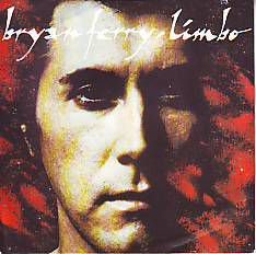 VINYLSINGLE * BRYAN FERRY ( ROXY MUSIC ) * LIMBO *GERMANY 7