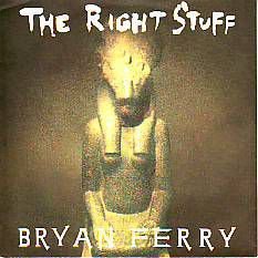 VINYLSINGLE * BRYAN FERRY ( ROXY MUSIC ) THE RIGHT STUFF * - 1