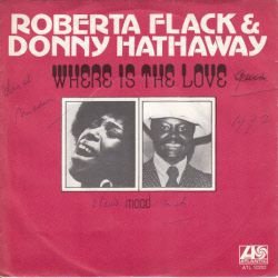 SINGLE * ROBERTA FLACK & DONNY HATHAWAY* WHERE IS THE LOVE * - 1