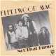 VINYLSINGLE * FLEETWOOD MAC * NOT THAT FUNNY * HOLLAND 7