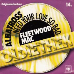 VINYLSINGLE * FLEETWOOD MAC *NEED YOUR LOVE SO BAD *HOLLAND - 1