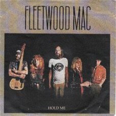 VINYLSINGLE * FLEETWOOD MAC * HOLD ME   * HOLLAND  7"