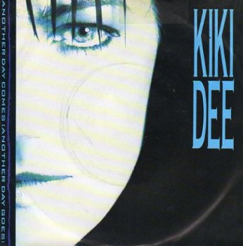 Kiki Dee : Another day comes another day goes (1986) - 1