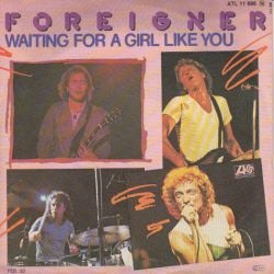 VINYLSINGLE * FOREIGNER * WAITING FOR A GIRL LIKE YOU * - 1