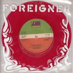 VINYLSINGLE * FOREIGNER * HOT BLOODED * RED VINYL *GR. BRIT - 1