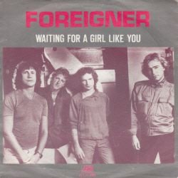 VINYLSINGLE * FOREIGNER * WAITING FOR A GIRL LIKE YOU * - 1