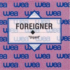 VINYLSINGLE * FOREIGNER * URGENT * PROMO   * SPAIN 7"