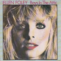 VINYLSINGLE *ELLEN FOLEY * BOYS IN THE ATTIC * HOLLAND 7