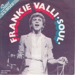 VINYLSINGLE * FRANKIE VALLI * SOUL * HOLLAND 7