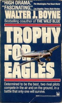 Trophy for Eagles - Walter J. Boyne - 1