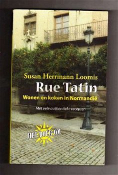 Rue Tatin - Susan Herrmann Loomis - Culinaire Biografie - 1