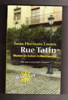 Rue Tatin - Susan Herrmann Loomis - Culinaire Biografie