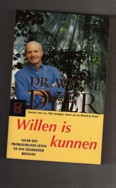 Willen is kunnen - Dr. Wayne Dyer