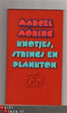 Knotjes, strings en Plankton - Marcel Möring