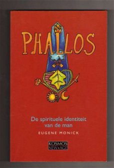 Phallos, De spirituele identiteit van de man - E. Monick
