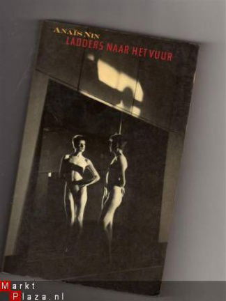 Ladders naar het vuur - Anais Nin - nr. 1