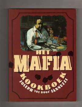 Het Mafia kookboek -Joseph 'Joe Dogs' Iannuzzi - 1