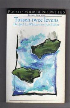 Tussen twee levens - Dr.Joel L. Whitton en Joe Fisher - 1