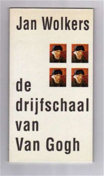 De Drijfschaal van Van Gogh - Jan Wolkers - 1