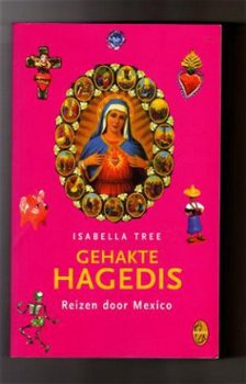 Gehakte Hagedis, Reizen door Mexico - Isabella Tree - 1