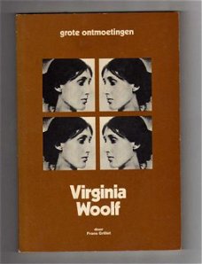Virginia Woolf - Frans Grillet ( Grote ontmoetingen)