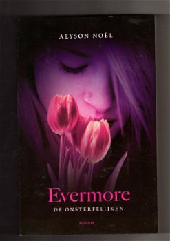 Evermore de onsterfelijken boek 1 - Alyson Noël - 1