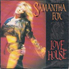 VINYLSINGLE * SAMANTHA FOX  * LOVE HOUSE  * HOLLAND 7"