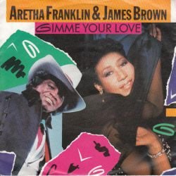 VINYLSINGLE * ARETHA FRANKLIN & JAMES BROWN* GIMME YOUR LOVE - 1