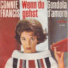 VINYLSINGLE * CONNIE FRANCIS * WENN DU GEHST *GERMANY 7"