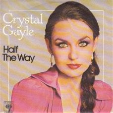 VINYLSINGLE * CRYSTAL GAYLE * HALF THE WAY  * GERMANY 7"