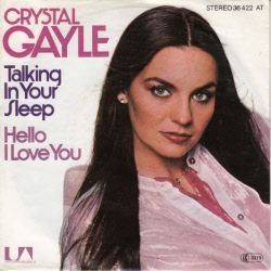 VINYLSINGLE * CRYSTAL GAYLE *TALKING IN YOU SLEEP *GERMANY - 1