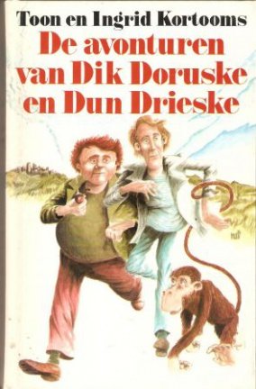Toon Kortooms - De avonturen van Dik Doruske en Dun Drieske - nr. 1