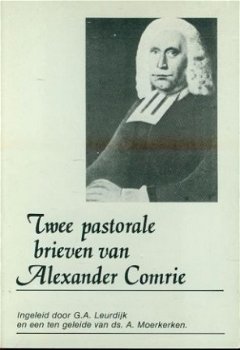 Leurdijk, Ga; Twee pastorale brieven van Alexander Comrie - 1
